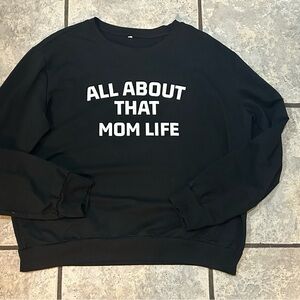 SHEIN Black 'All About That Mom Life' Sweatshirt
